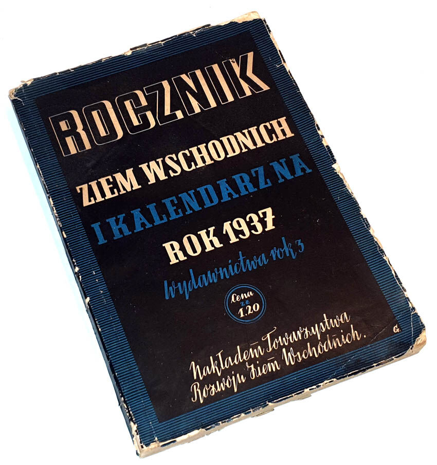 GRODZICKI - ROCZNIK ZIEM WSCHODNICH I KALENDARZ NA ROK 1937 kresy
