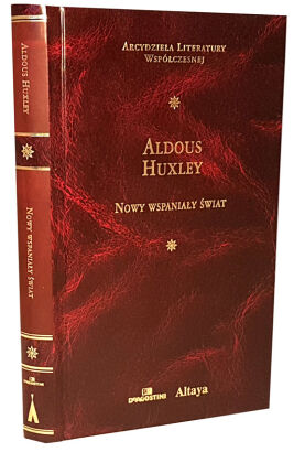 ALDOUS HUXLEY - NOWY WSPANIAŁY ŚWIAT Arcydziela Literatury Współczesnej