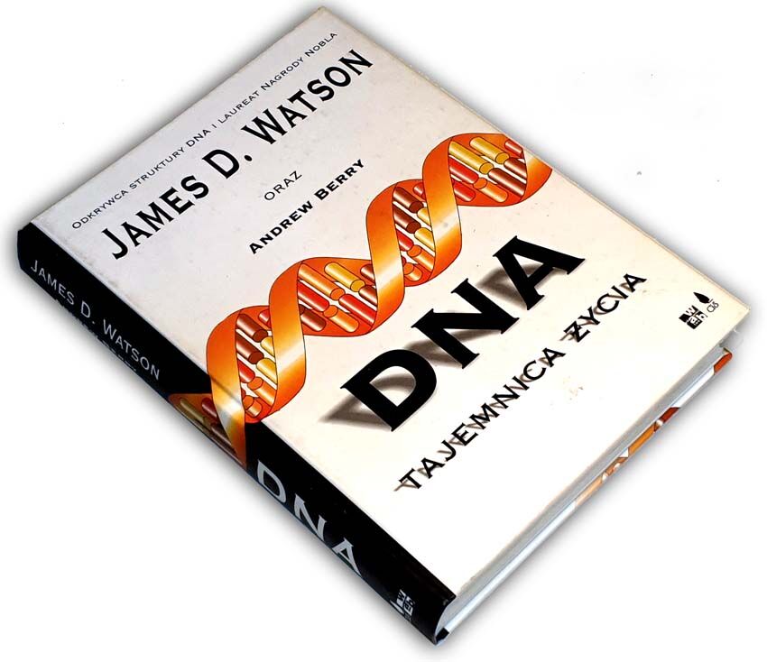JAMES D. WATSON - DNA TAJEMNICA ŻYCIA