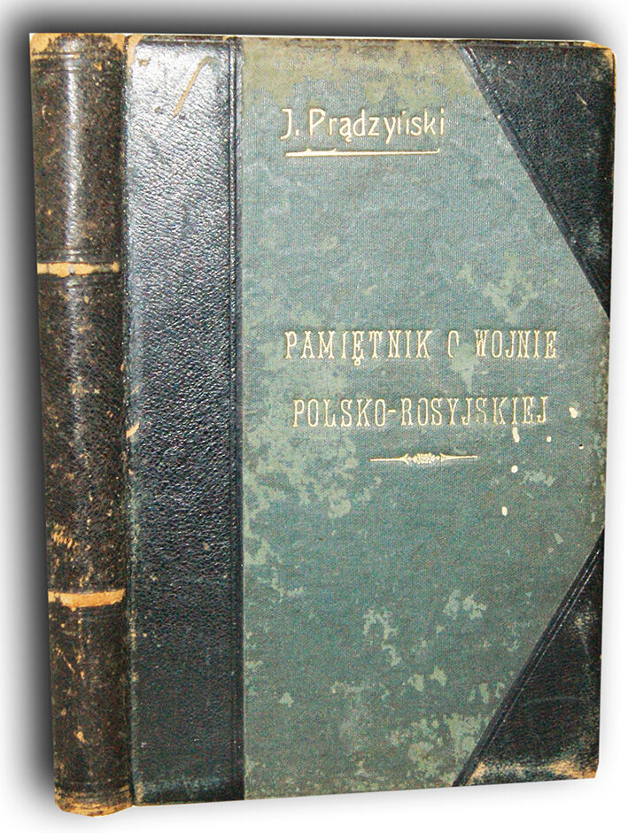 PRĄDZYŃSKI- PAMIĘTNIK HISTORYCZNY I WOJSKOWY O WOJNIE POLSKO-ROSYJSKIEJ wyd. 1894r.