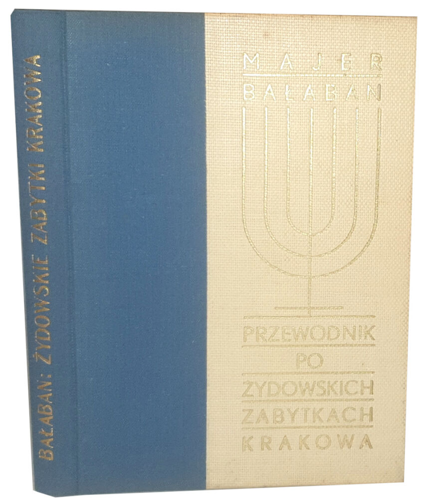BAŁABAN- PRZEWODNIK PO ŻYDOWSKICH ZABYTKACH KRAKOWA wyd. 1935r. z ilustracjami