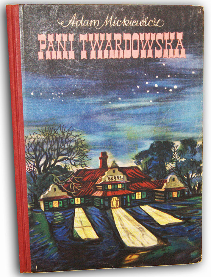 MICKIEWICZ - PANI TWARDOWSKA wyd. I 1955r. 