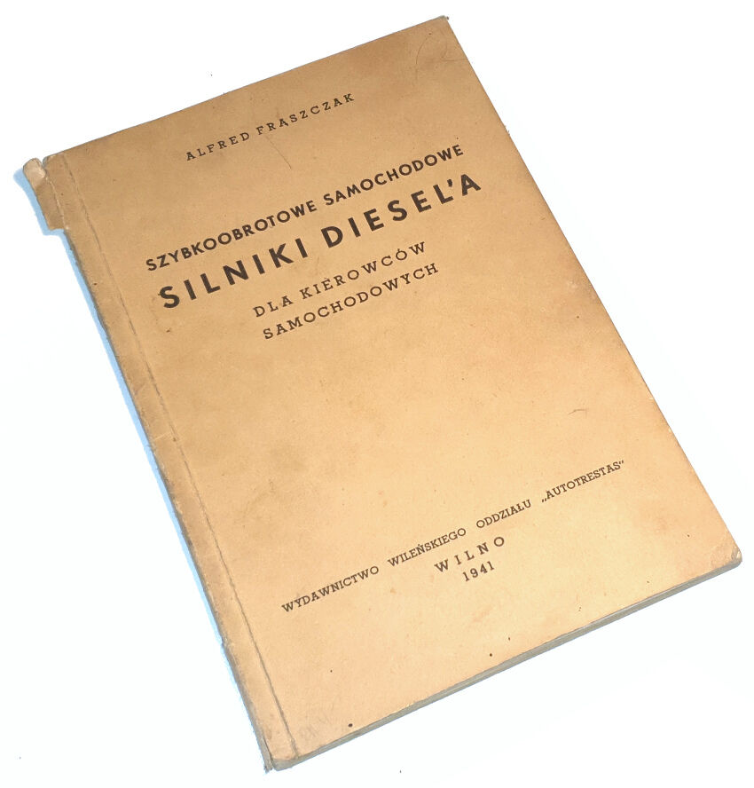 FRĄSZCZAK- SZYBKOOBROTOWE SAMOCHODOWE SILNIKI DIESEL' A wyd. 1941