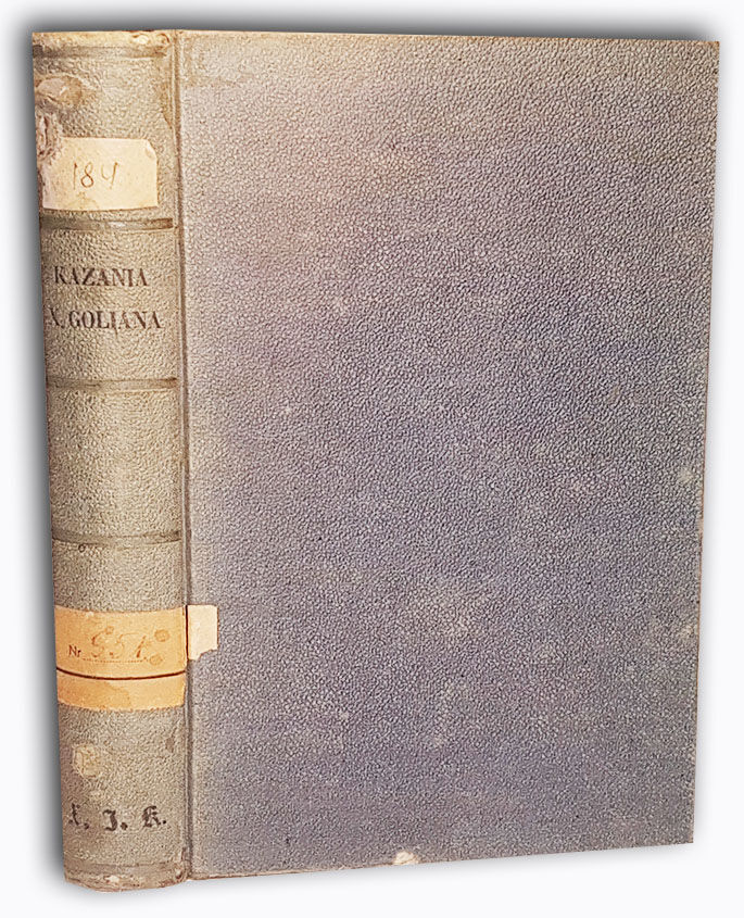 GOLIAN- KAZANIA NIEDZIELNE, SWIĘTALNE, PASSYJNE I MAJOWE wyd. 1858