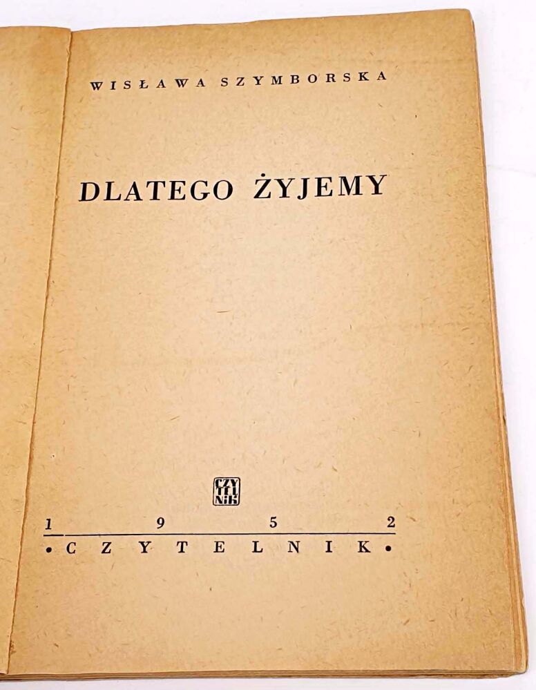 Wisława Szymborska - Dlatego żyjemy. Pierwsze wydanie debiutanckiego tomiku poetki. Strona tytułowa